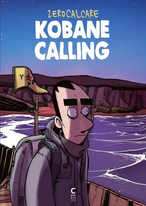 Zerocalcare: Kobane Calling (French language, 2016, Cambourakis)