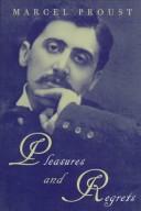 Marcel Proust: Pleasures and regrets (Paperback, 1997, Ecco Press, Distributed by W.W. Norton)
