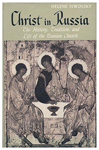 Hélène Iswolsky: Christ in Russia (Hardcover, 1960, Bruce Publishing Co.)