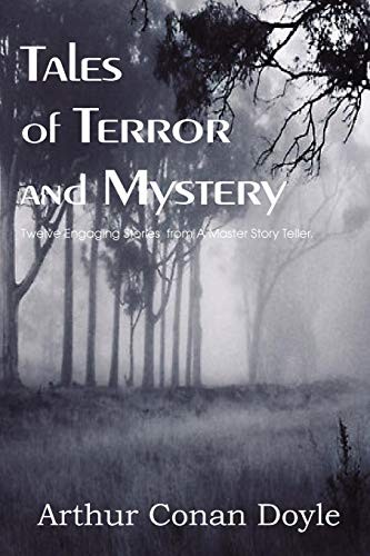 Arthur Conan Doyle: Tales of Terror and Mystery (Paperback, 2012, Bottom of the Hill Publishing)