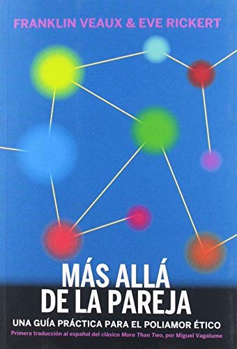 Miguel Vagalume, Eve Rickert, Franklin Veaux: Más allá de la pareja (Paperback, Spanish language, Continta Me Tienes (Errementari S.L.))