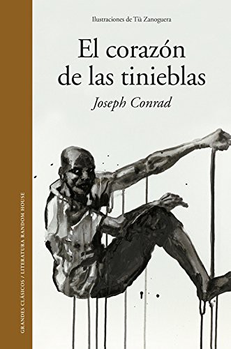 Joseph Conrad, Joseph Conrad, Miguel Temprano García;: El corazón de las tinieblas (Hardcover, Literatura Random House, LITERATURA RANDOM HOUSE)