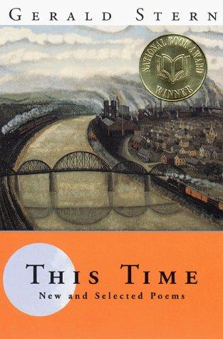 Gerald Stern: This Time (1999, W. W. Norton & Company)