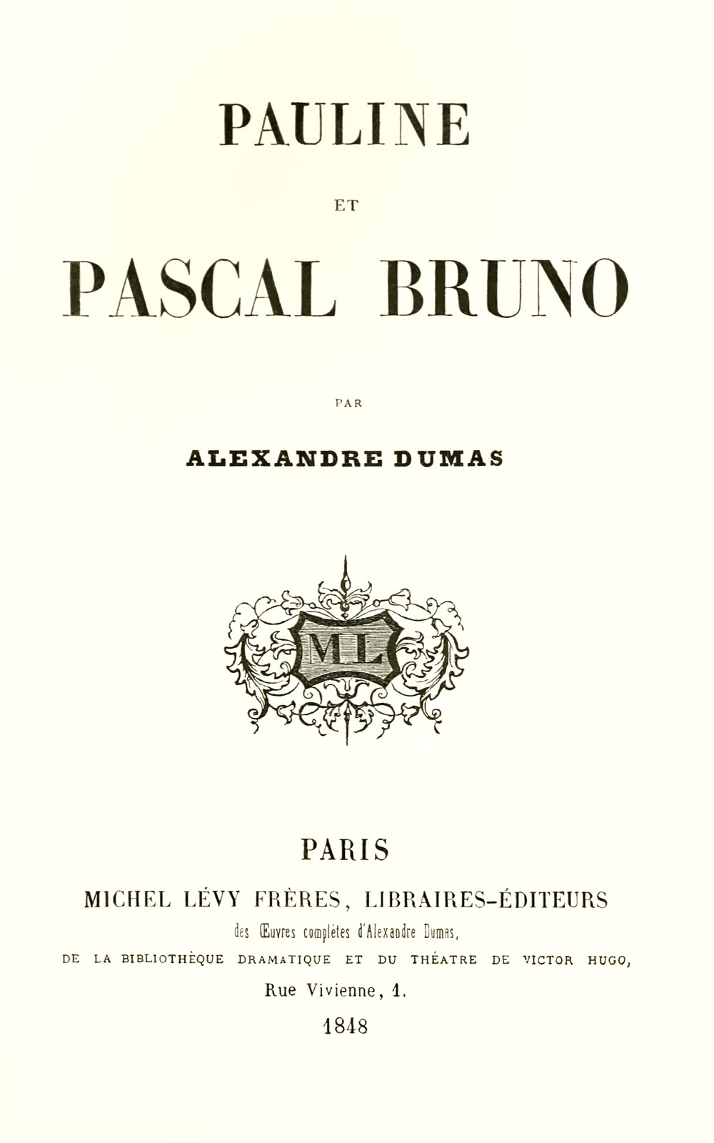 Pauline et Pascal Bruno (French language, 1874, Michel Lévy Frères, Editeurs)