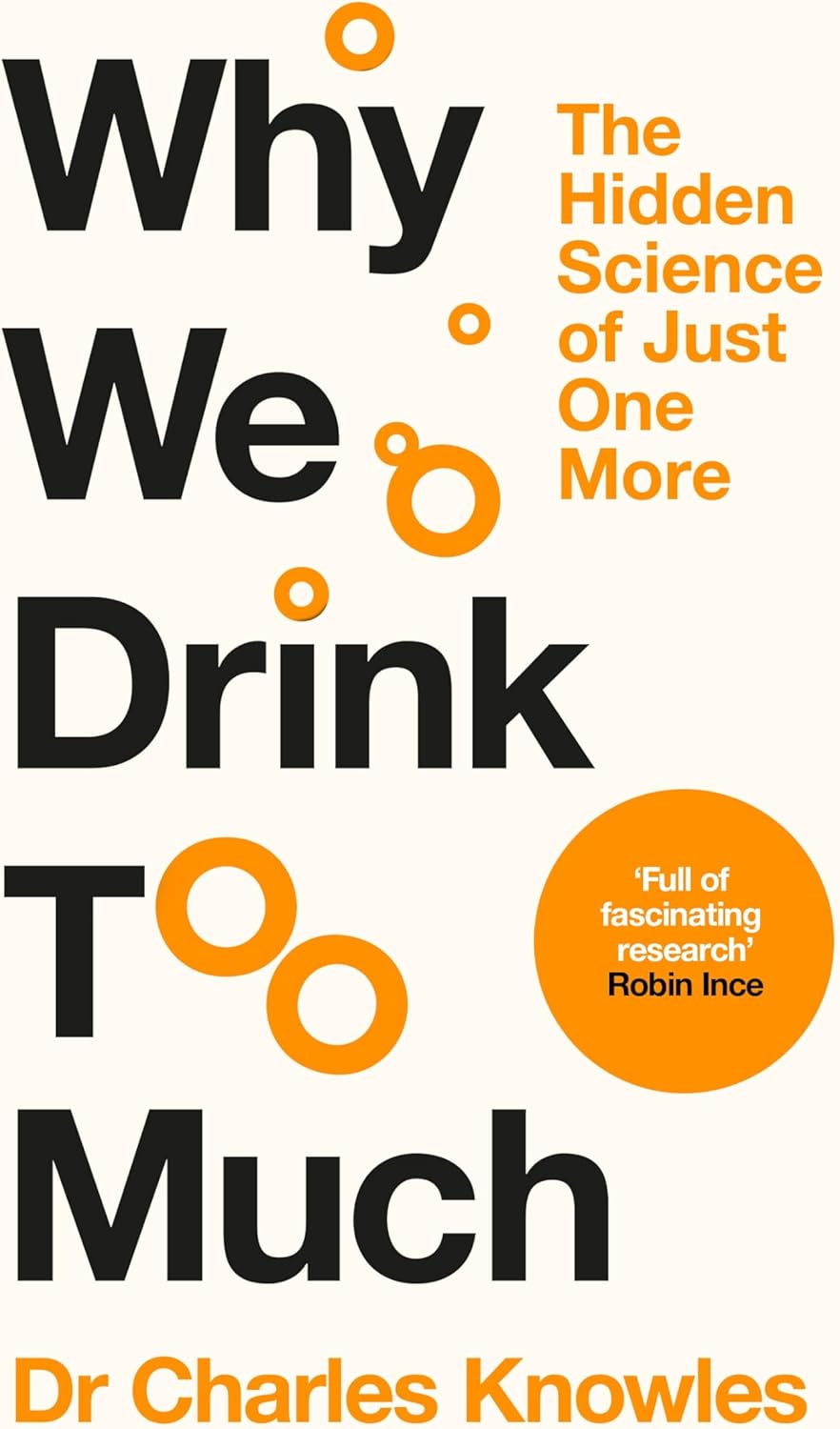Charles Knowles: Why We Drink Too Much (Hardcover, english language, Macmillan)