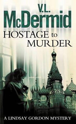 Val McDermid: Hostage to Murder (HarperCollins Publishers Ltd)