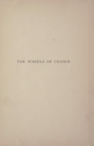 H. G. Wells: The wheels of chance (1896, Macmillan and co.)