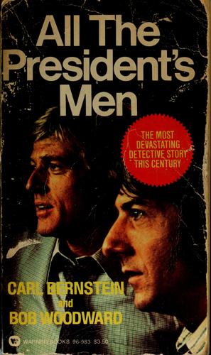 Carl Bernstein, Bob Woodward, Charles Bernstein: All the President's men (1975, Warner Books)