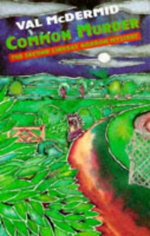 Val McDermid: Common murder (1989)