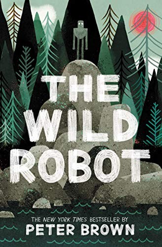 Peter Brown: The Wild Robot (Paperback, 2020, Little Brown and Company)