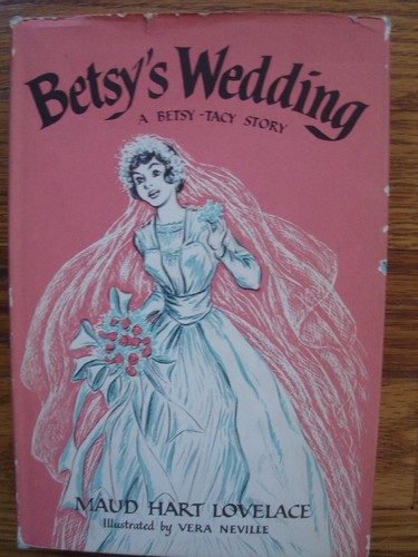 Maud Hart Lovelace: Betsy's wedding. (1955, Crowell)
