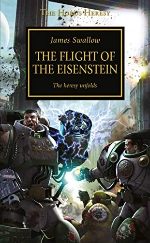 James Swallow: Flight of the Eisenstein (2018, Games Workshop, Limited, Games Workshop, The Black Library, Black Library)