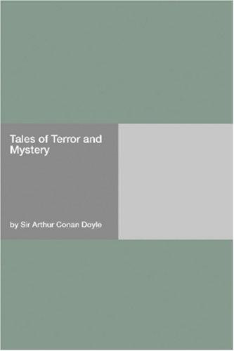 Arthur Conan Doyle: Tales of Terror and Mystery (Paperback, 2006, Hard Press)