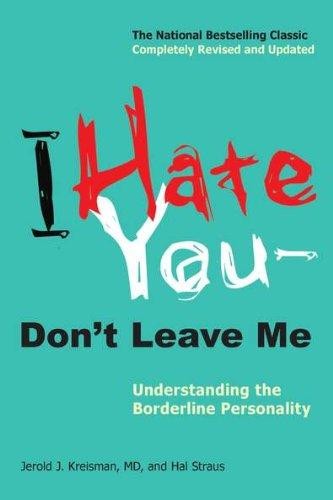 Jerold J. Kreisman: I Hate You—Don't Leave Me (Paperback, 2010, Penguin Group)