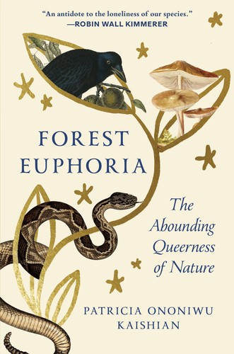 Patricia Ononiwu Kaishian: Forest Euphoria (2025, Spiegel & Grau LLC)