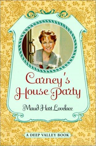 Maud Hart Lovelace: Carney's House Party (Deep Valley Book) (2001, Tandem Library)