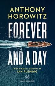 Anthony Horowitz: Forever and a Day (2018, HarperCollins Canada, Limited)