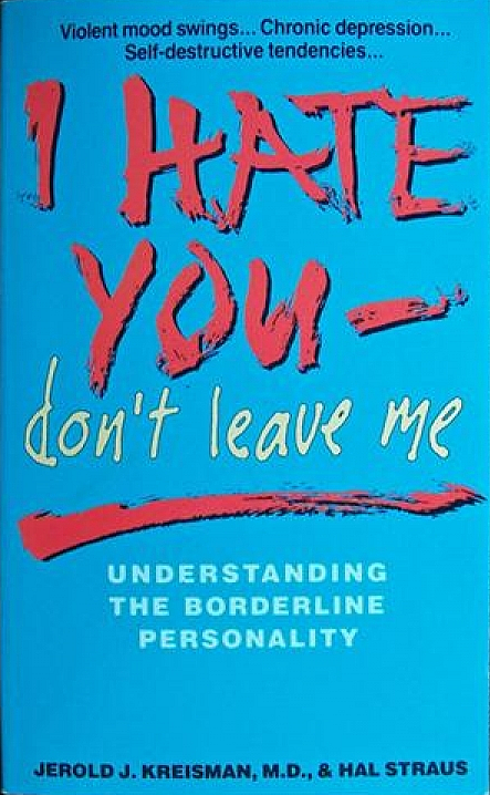 Jerold J. Kreisman: I Hate You—Don't Leave Me (Paperback, 1991, Avon Books)