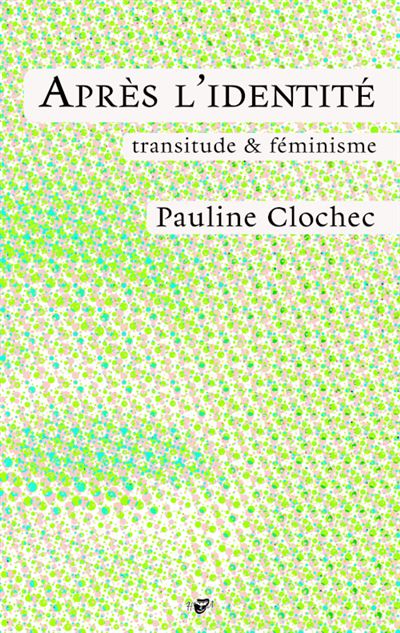 Pauline Clochec: Après l'identité (French language)