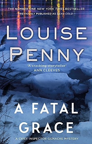 Louise Penny: A Fatal Grace (Paperback, Sphere)