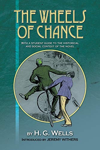 H. G. Wells: The Wheels of Chance by H.G. Wells (Paperback, 2018, Sussex Academic Press)
