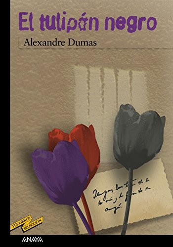 Enrique Flores, : El tulipán negro (Paperback, ANAYA INFANTIL Y JUVENIL)