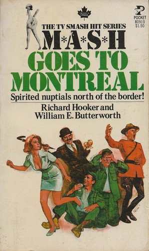 William E. Butterworth, Richard Hooker: M*A*S*H goes to Montreal (Paperback, 1977, Pocket)