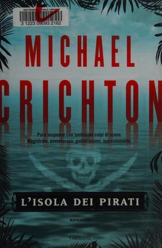 Michael Crichton, Michael Crichton: Pirate Latitudes (Italian language, 2009, Garzanti)