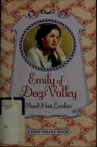 Maud Hart Lovelace: Emily of Deep Valley (2000, HarperCollins Publishers)