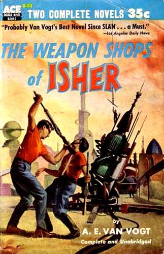 A. E. van Vogt: The Weapon Shops of Isher (Paperback, 1954, Ace Books)