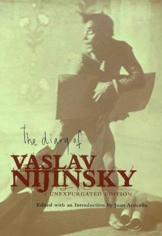 Vaslav Nijinsky: The Diary of Vaslav Nijinsky (Hardcover, 1999, Farrar, Straus & Giroux, LLC)