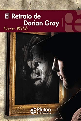 Oscar Wilde: El retrato de Dorian Grey (Paperback, PLUTON EDICIONES)